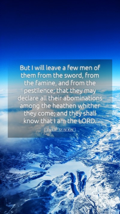 Picture 05 - Ezekiel 12:16 KJV Mobile Phone Wallpaper - But I will leave a few men of them from the - Mobile Bible Verse Wallpaper