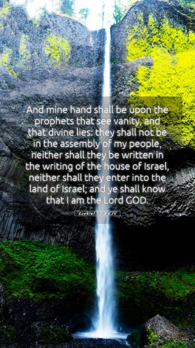 Picture 05 - Ezekiel 13:9 KJV Mobile Phone Wallpaper - And mine hand shall be upon the prophets that see - Mobile Bible Verse Wallpaper