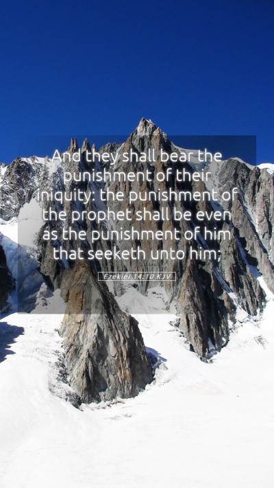 Picture 05 - Ezekiel 14:10 KJV Mobile Phone Wallpaper - And they shall bear the punishment of their - Mobile Bible Verse Wallpaper