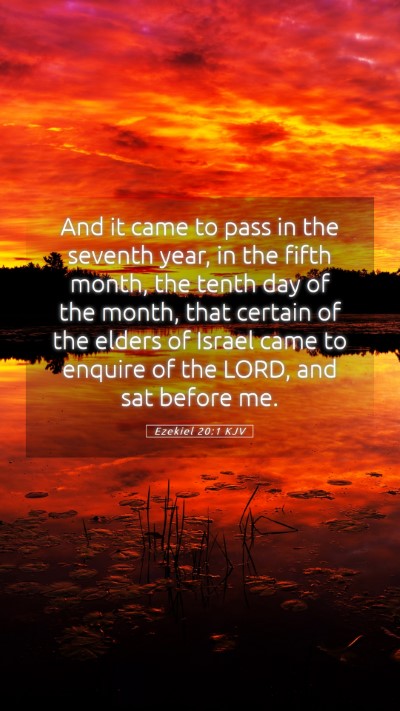 Picture 05 - Ezekiel 20:1 KJV Mobile Phone Wallpaper - And it came to pass in the seventh year, in the - Mobile Bible Verse Wallpaper