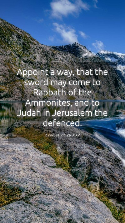 Picture 05 - Ezekiel 21:20 KJV Mobile Phone Wallpaper - Appoint a way, that the sword may come to Rabbath - Mobile Bible Verse Wallpaper