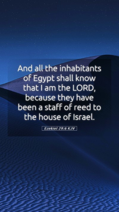 Picture 05 - Ezekiel 29:6 KJV Mobile Phone Wallpaper - And all the inhabitants of Egypt shall know that - Mobile Bible Verse Wallpaper