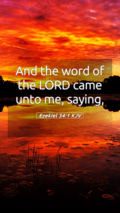Picture 05 - Ezekiel 34:1 KJV Mobile Phone Wallpaper - And the word of the LORD came unto me, - Mobile Bible Verse Wallpaper