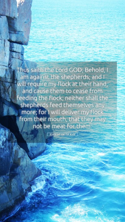 Picture 05 - Ezekiel 34:10 KJV Mobile Phone Wallpaper - Thus saith the Lord GOD; Behold, I am against the - Mobile Bible Verse Wallpaper