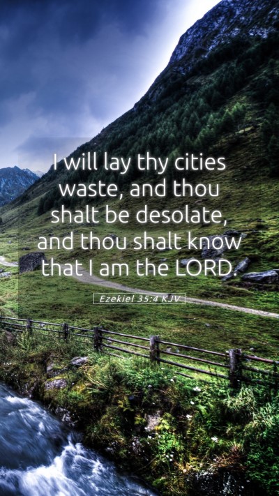 Picture 05 - Ezekiel 35:4 KJV Mobile Phone Wallpaper - I will lay thy cities waste, and thou shalt be - Mobile Bible Verse Wallpaper