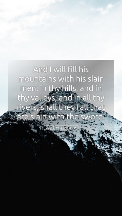 Picture 05 - Ezekiel 35:8 KJV Mobile Phone Wallpaper - And I will fill his mountains with his slain men: - Mobile Bible Verse Wallpaper