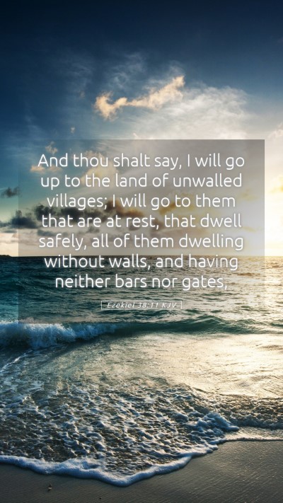Picture 05 - Ezekiel 38:11 KJV Mobile Phone Wallpaper - And thou shalt say, I will go up to the land of - Mobile Bible Verse Wallpaper