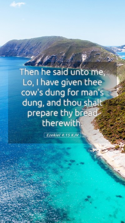 Picture 05 - Ezekiel 4:15 KJV Mobile Phone Wallpaper - Then he said unto me, Lo, I have given thee cow's - Mobile Bible Verse Wallpaper