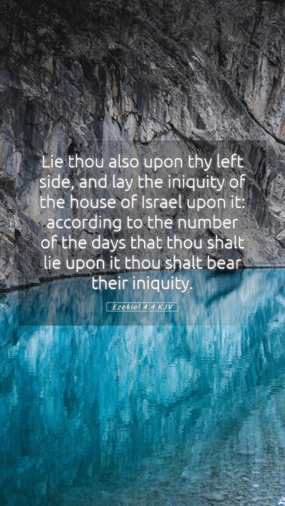 Picture 05 - Ezekiel 4:4 KJV Mobile Phone Wallpaper - Lie thou also upon thy left side, and lay the - Mobile Bible Verse Wallpaper