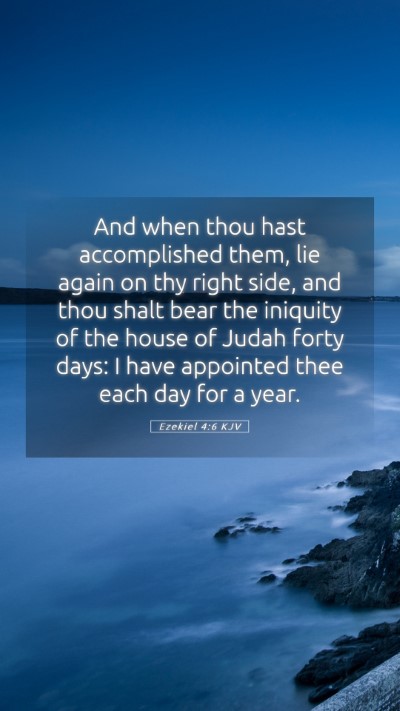 Picture 05 - Ezekiel 4:6 KJV Mobile Phone Wallpaper - And when thou hast accomplished them, lie again - Mobile Bible Verse Wallpaper