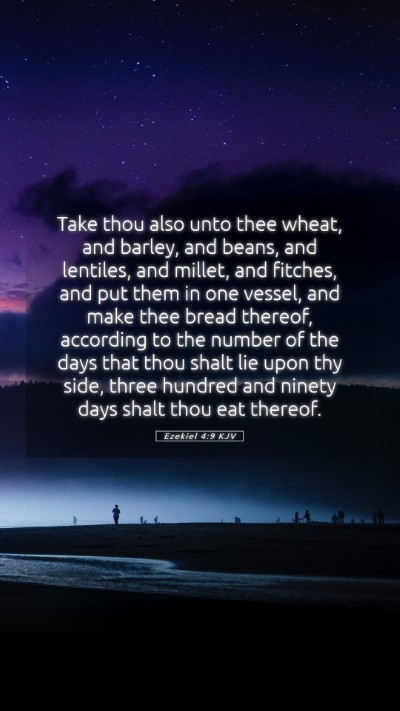 Picture 05 - Ezekiel 4:9 KJV Mobile Phone Wallpaper - Take thou also unto thee wheat, and barley, and - Mobile Bible Verse Wallpaper