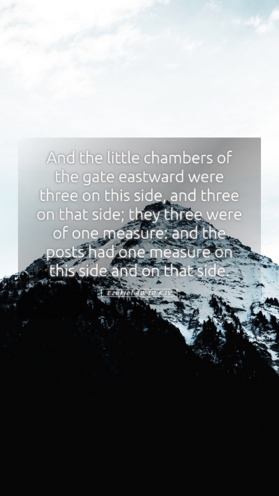 Picture 05 - Ezekiel 40:10 KJV Mobile Phone Wallpaper - And the little chambers of the gate eastward were - Mobile Bible Verse Wallpaper