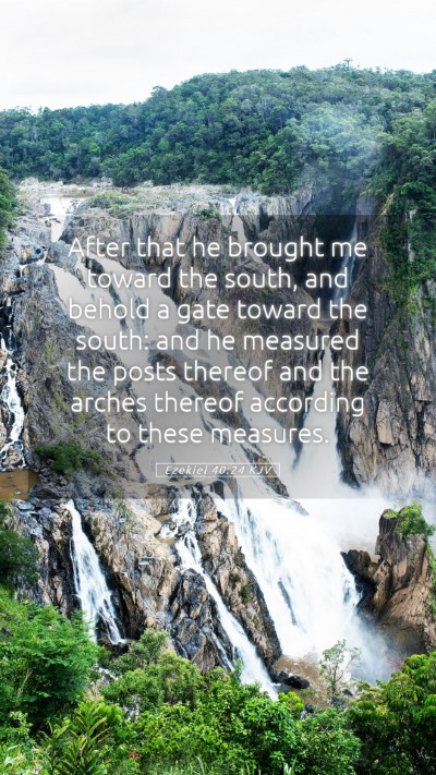 Picture 05 - Ezekiel 40:24 KJV Mobile Phone Wallpaper - After that he brought me toward the south, and - Mobile Bible Verse Wallpaper
