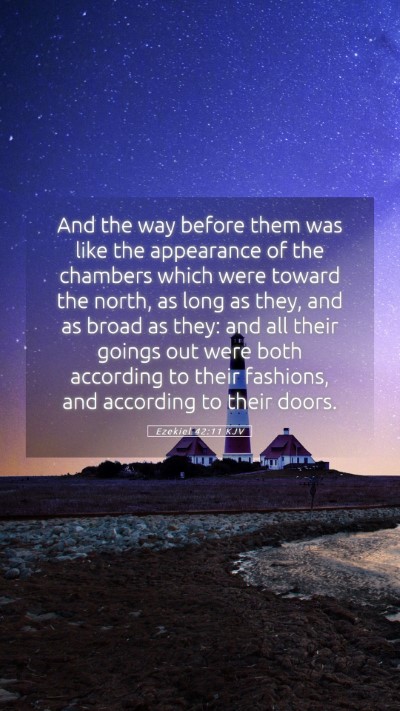Picture 05 - Ezekiel 42:11 KJV Mobile Phone Wallpaper - And the way before them was like the appearance - Mobile Bible Verse Wallpaper
