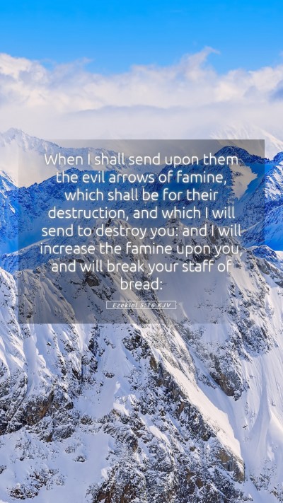 Picture 05 - Ezekiel 5:16 KJV Mobile Phone Wallpaper - When I shall send upon them the evil arrows of - Mobile Bible Verse Wallpaper