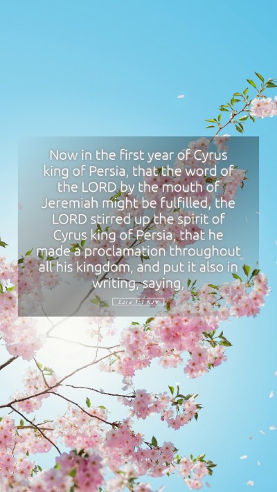 Picture 05 - Ezra 1:1 KJV Mobile Phone Wallpaper - Now in the first year of Cyrus king of Persia, - Mobile Bible Verse Wallpaper