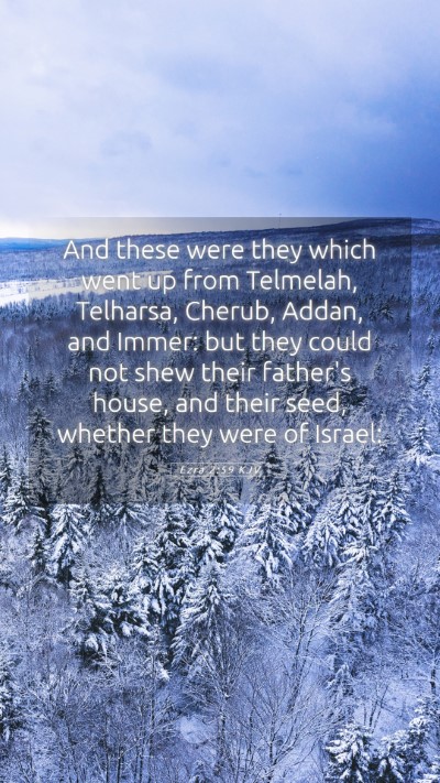 Picture 05 - Ezra 2:59 KJV Mobile Phone Wallpaper - And these were they which went up from Telmelah, - Mobile Bible Verse Wallpaper