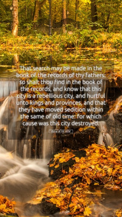 Picture 05 - Ezra 4:15 KJV Mobile Phone Wallpaper - That search may be made in the book of the - Mobile Bible Verse Wallpaper