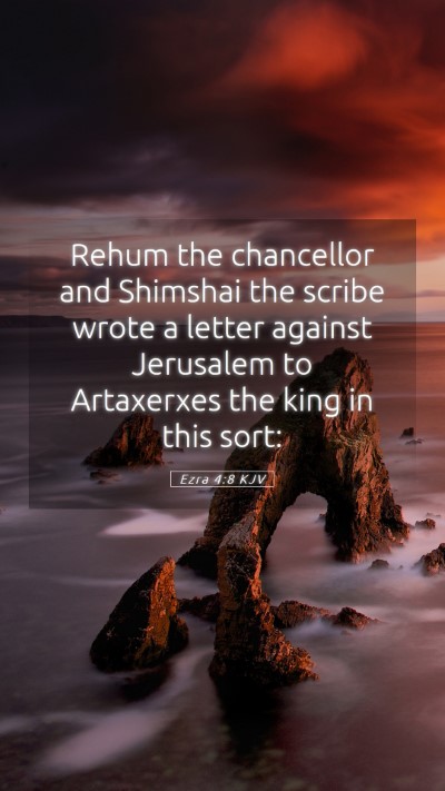 Picture 05 - Ezra 4:8 KJV Mobile Phone Wallpaper - Rehum the chancellor and Shimshai the scribe - Mobile Bible Verse Wallpaper