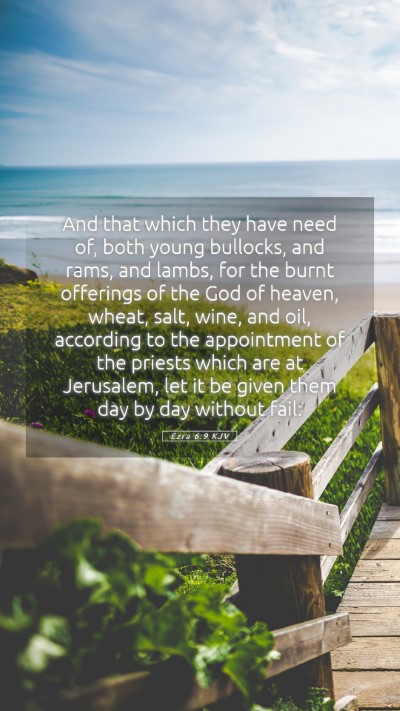 Picture 05 - Ezra 6:9 KJV Mobile Phone Wallpaper - And that which they have need of, both young - Mobile Bible Verse Wallpaper
