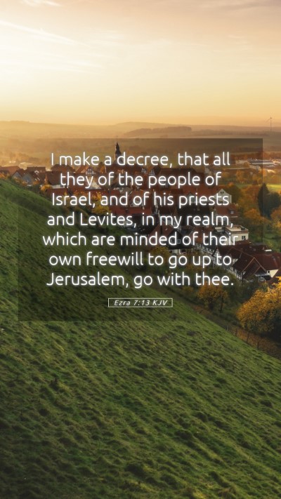 Picture 05 - Ezra 7:13 KJV Mobile Phone Wallpaper - I make a decree, that all they of the people of - Mobile Bible Verse Wallpaper