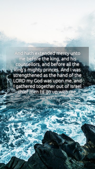Picture 05 - Ezra 7:28 KJV Mobile Phone Wallpaper - And hath extended mercy unto me before the king, - Mobile Bible Verse Wallpaper