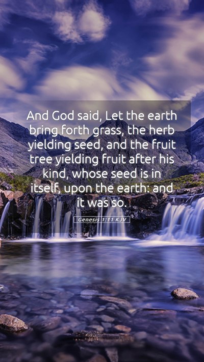 Picture 05 - Genesis 1:11 KJV Mobile Phone Wallpaper - And God said, Let the earth bring forth grass, - Mobile Bible Verse Wallpaper