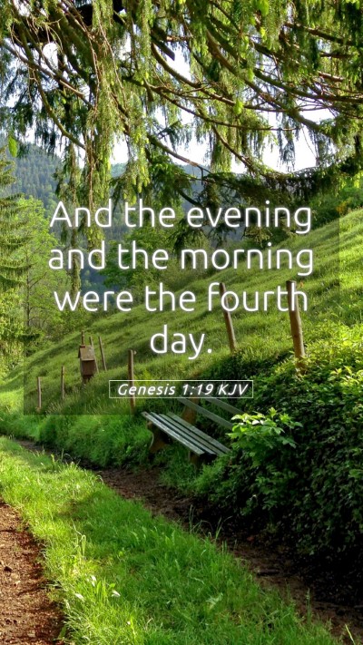 Picture 05 - Genesis 1:19 KJV Mobile Phone Wallpaper - And the evening and the morning were the fourth - Mobile Bible Verse Wallpaper