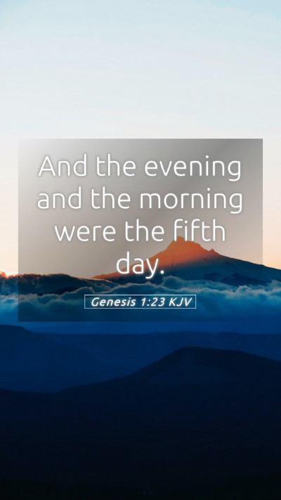 Picture 05 - Genesis 1:23 KJV Mobile Phone Wallpaper - And the evening and the morning were the fifth - Mobile Bible Verse Wallpaper