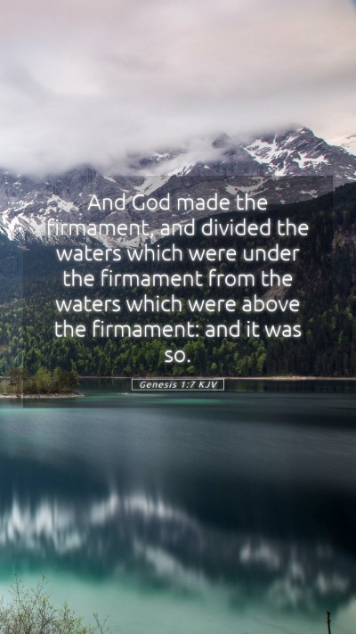 Picture 05 - Genesis 1:7 KJV Mobile Phone Wallpaper - And God made the firmament, and divided the - Mobile Bible Verse Wallpaper