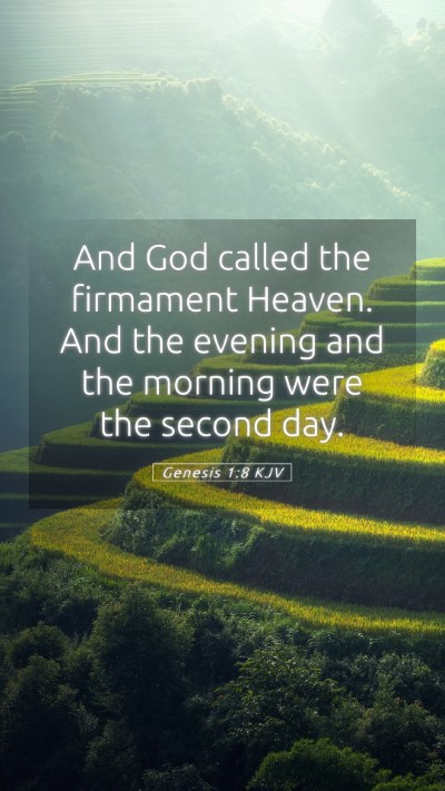 Picture 05 - Genesis 1:8 KJV Mobile Phone Wallpaper - And God called the firmament Heaven. And the - Mobile Bible Verse Wallpaper