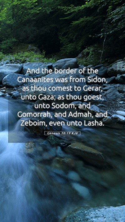 Picture 05 - Genesis 10:19 KJV Mobile Phone Wallpaper - And the border of the Canaanites was from Sidon, - Mobile Bible Verse Wallpaper