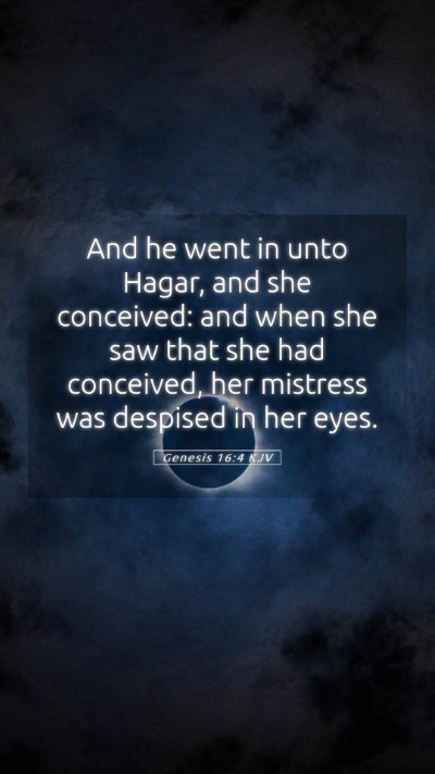 Picture 05 - Genesis 16:4 KJV Mobile Phone Wallpaper - And he went in unto Hagar, and she conceived: and - Mobile Bible Verse Wallpaper
