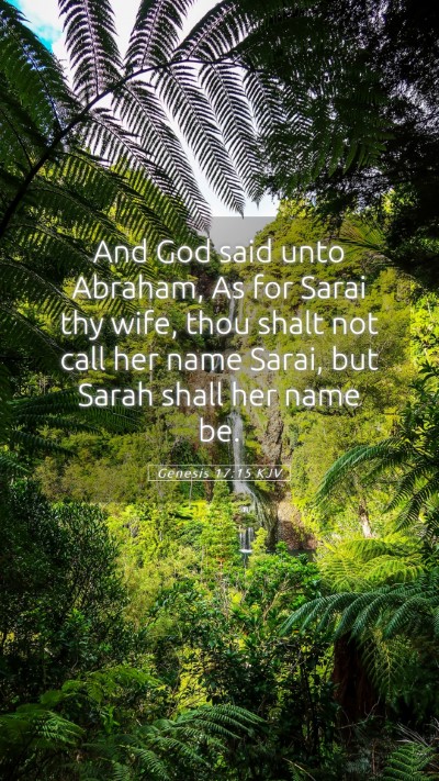 Picture 05 - Genesis 17:15 KJV Mobile Phone Wallpaper - And God said unto Abraham, As for Sarai thy wife, - Mobile Bible Verse Wallpaper