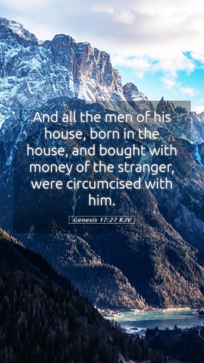 Picture 05 - Genesis 17:27 KJV Mobile Phone Wallpaper - And all the men of his house, born in the house, - Mobile Bible Verse Wallpaper