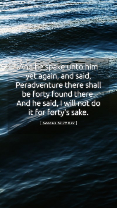 Picture 05 - Genesis 18:29 KJV Mobile Phone Wallpaper - And he spake unto him yet again, and said, - Mobile Bible Verse Wallpaper