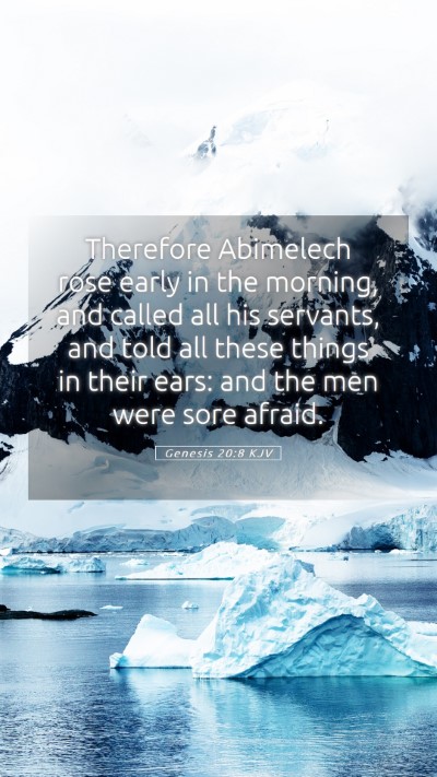 Picture 05 - Genesis 20:8 KJV Mobile Phone Wallpaper - Therefore Abimelech rose early in the morning, - Mobile Bible Verse Wallpaper