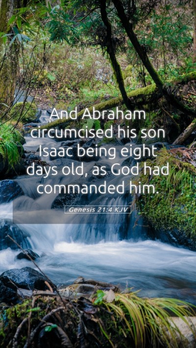 Picture 05 - Genesis 21:4 KJV Mobile Phone Wallpaper - And Abraham circumcised his son Isaac being eight - Mobile Bible Verse Wallpaper