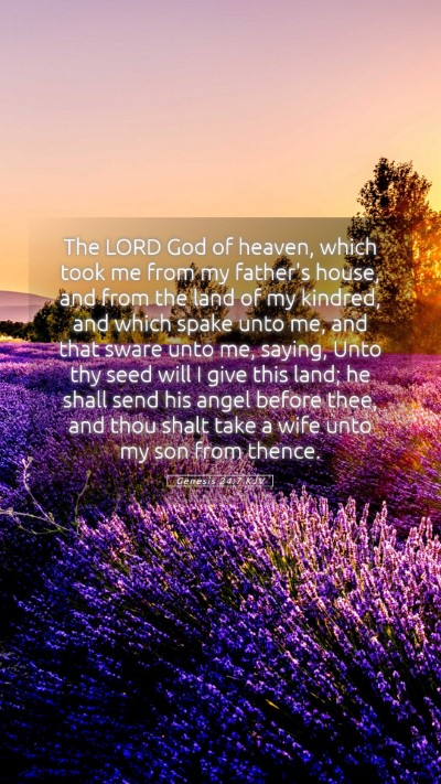 Picture 05 - Genesis 24:7 KJV Mobile Phone Wallpaper - The LORD God of heaven, which took me from my - Mobile Bible Verse Wallpaper