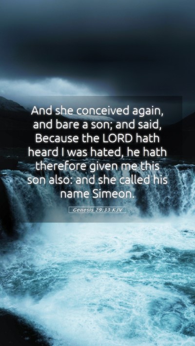 Picture 05 - Genesis 29:33 KJV Mobile Phone Wallpaper - And she conceived again, and bare a son; and - Mobile Bible Verse Wallpaper