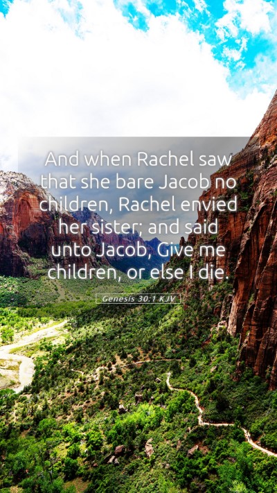 Picture 05 - Genesis 30:1 KJV Mobile Phone Wallpaper - And when Rachel saw that she bare Jacob no - Mobile Bible Verse Wallpaper