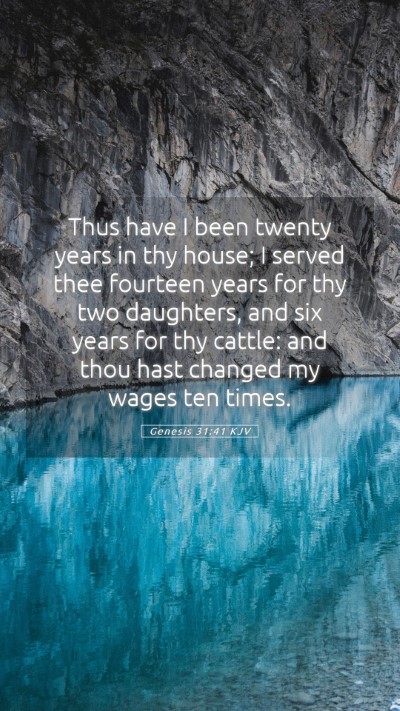 Picture 05 - Genesis 31:41 KJV Mobile Phone Wallpaper - Thus have I been twenty years in thy house; I - Mobile Bible Verse Wallpaper