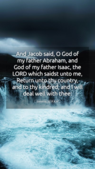 Picture 05 - Genesis 32:9 KJV Mobile Phone Wallpaper - And Jacob said, O God of my father Abraham, and - Mobile Bible Verse Wallpaper