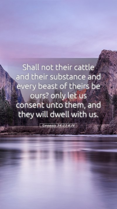 Picture 05 - Genesis 34:23 KJV Mobile Phone Wallpaper - Shall not their cattle and their substance and - Mobile Bible Verse Wallpaper