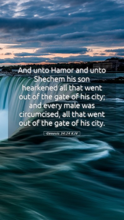 Picture 05 - Genesis 34:24 KJV Mobile Phone Wallpaper - And unto Hamor and unto Shechem his son hearkened - Mobile Bible Verse Wallpaper