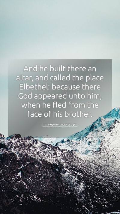 Picture 05 - Genesis 35:7 KJV Mobile Phone Wallpaper - And he built there an altar, and called the place - Mobile Bible Verse Wallpaper
