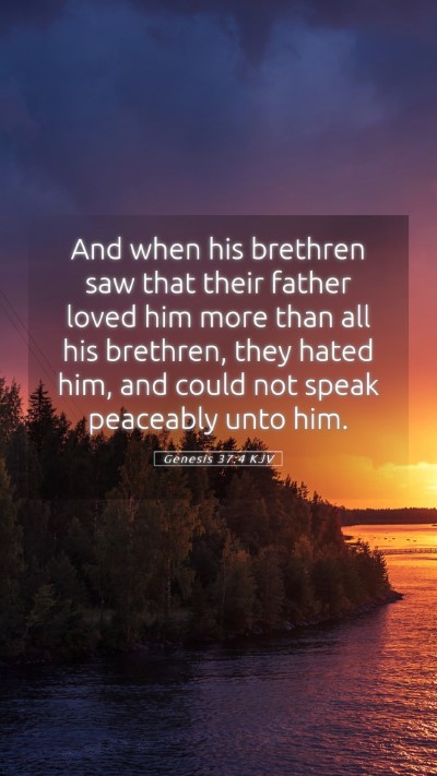 Picture 05 - Genesis 37:4 KJV Mobile Phone Wallpaper - And when his brethren saw that their father loved - Mobile Bible Verse Wallpaper