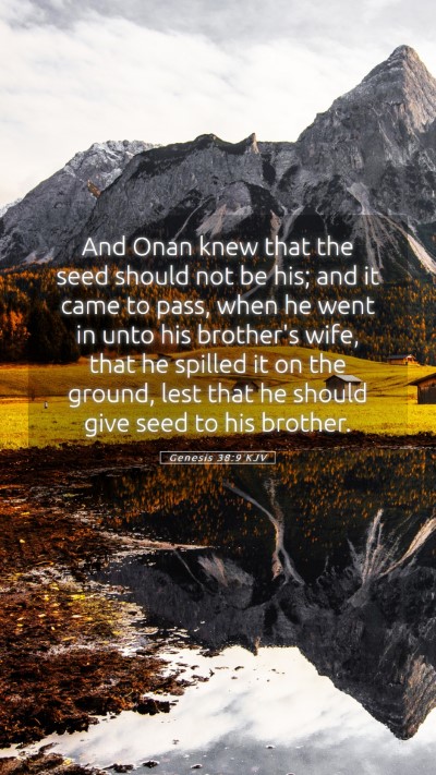 Picture 05 - Genesis 38:9 KJV Mobile Phone Wallpaper - And Onan knew that the seed should not be his; - Mobile Bible Verse Wallpaper