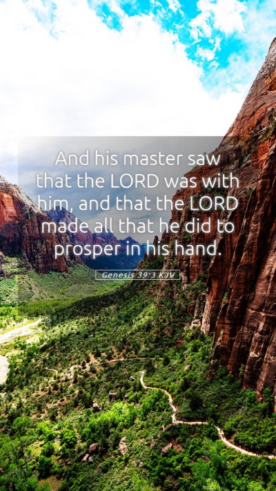 Picture 05 - Genesis 39:3 KJV Mobile Phone Wallpaper - And his master saw that the LORD was with him, - Mobile Bible Verse Wallpaper