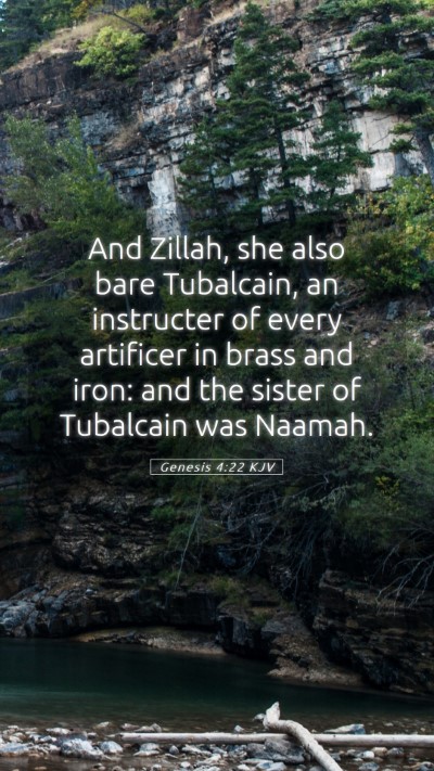Picture 05 - Genesis 4:22 KJV Mobile Phone Wallpaper - And Zillah, she also bare Tubalcain, an - Mobile Bible Verse Wallpaper